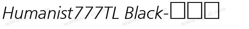Humanist777TL Black字体转换